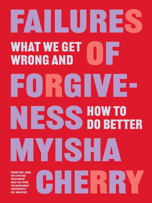 Title details for Failures of Forgiveness by Myisha Cherry - Available